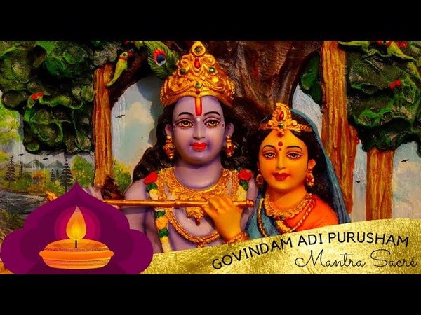 Мантра любви всеисцеляющая. Ади пуруша. Говиндам ади пурушам текст. Говиндам ади пурушам текст. Мантра говинда.