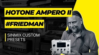 Hotone Ampero II Stomp - Friedman HBE