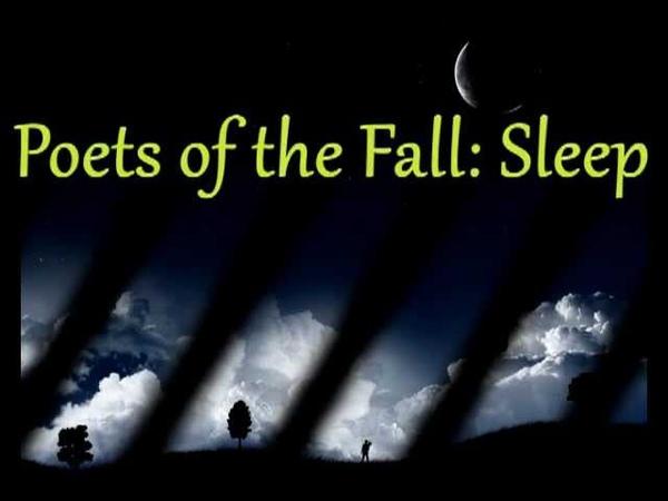 Poets of the Fall Sleep (with