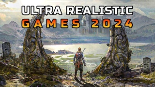 New ULTRA REALISTIC Games coming out in 2024