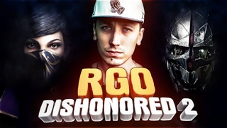 Dishonored 2 - RAPGAMEOBZOR by PCH3LK1N