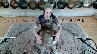 Quentin Kayser - T’AIME (Yishama pantam).