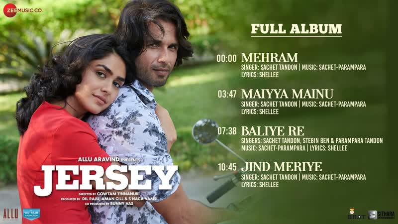 Jersey Full Album, Shahid Kapoor, Mrunal Thakur, Sachet Parampara, Shellee, Gowtam