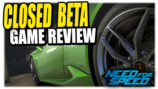 Need For Speed BETA, New CLOSED NFS 2015 BETA Gameplay Review ( NFS Underground 3 Leaked