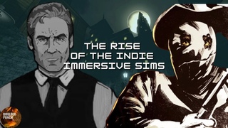The Rise Of The Indie Immersive Sim