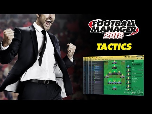 Football Manager 2018, Tactical Revamp,