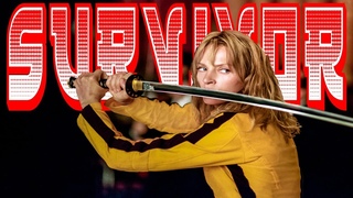SURVIVOR ~ Kill Bill
