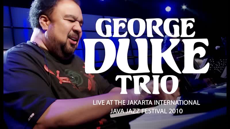 George Duke Trio Its On Live at Java Jazz Festival