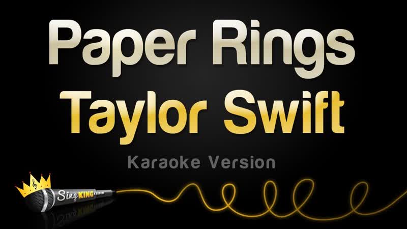 Taylor Swift Paper Rings ( Karaoke