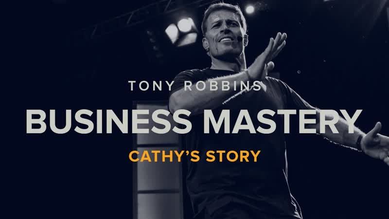 Tony Robbins Business Mastery, Breakthroughs, Cathys