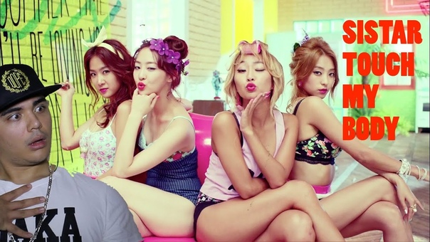 SISTAR Touch My Body MV Reaction (