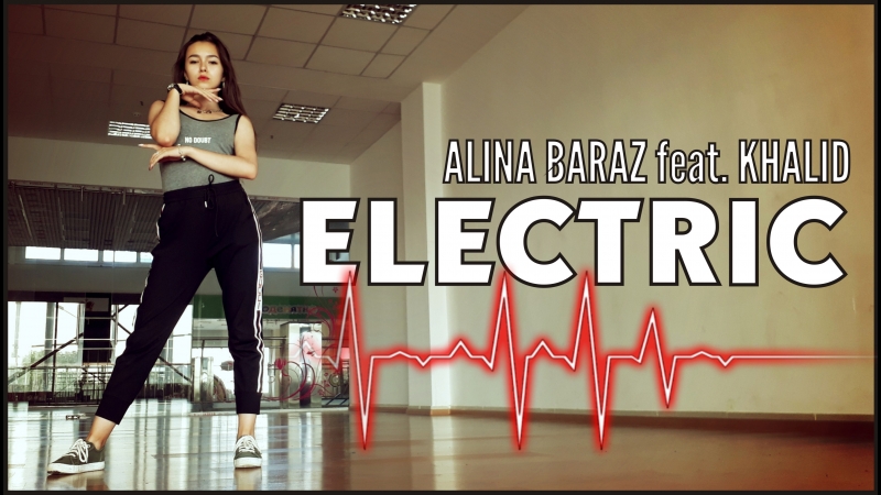 Alina Baraz Electric (feat. Khalid), choreography Batyrova