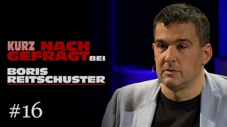 KURZ NACHGEFRAGT BEI BORIS REITSCHUSTER