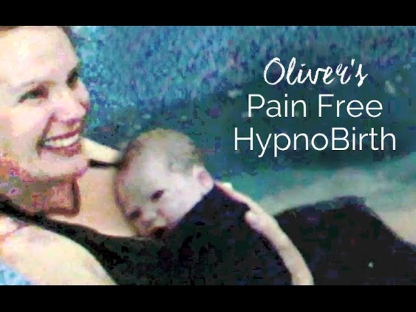 Olivers Gentle Water Birth, Hypno Birth. By Auckland Hypno Birthing, New