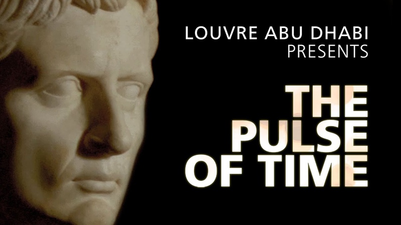 THE PULSE OF TIME ( English) An original film by Louvre Abu