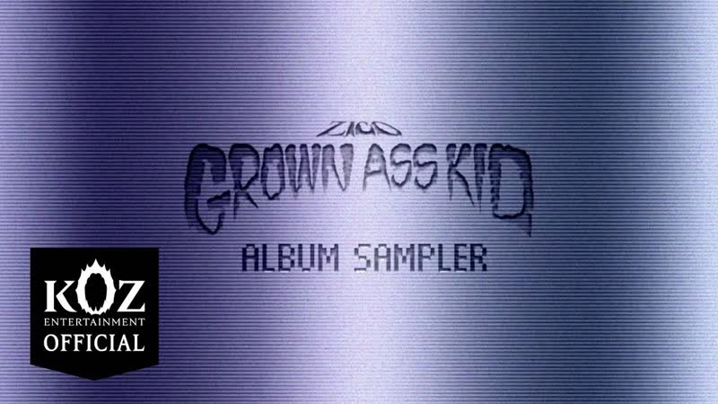 ZICO (지코) Grown Ass Kid Album