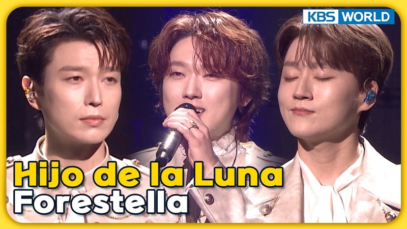 Hijo de la Luna Forestella Immortal Songs 2 , KBS WORLD TV