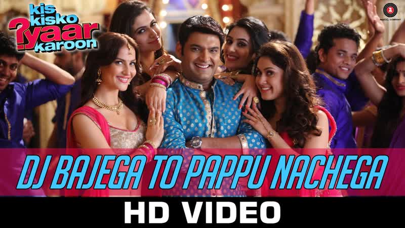 DJ Bajega To Pappu Nachega Kis Kisko Pyaar Karoon, Kapil Sharma, Javed