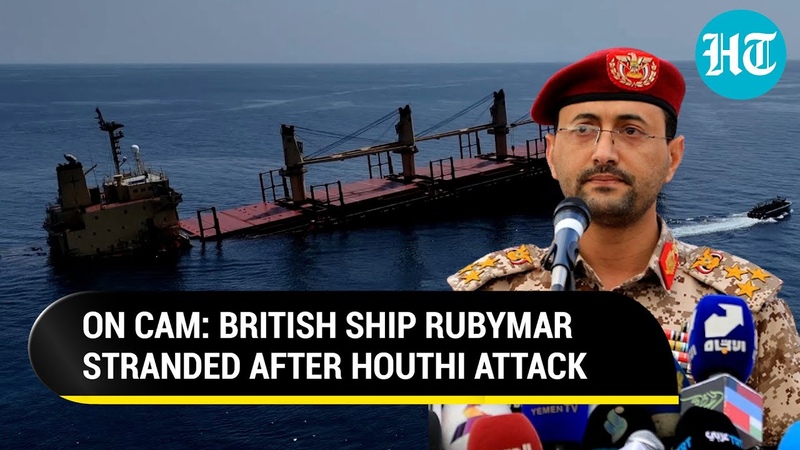 Houthi Missile struck British Ship Sinks In Gulf Of Aden; Owner To Tow Rubymar To Saudi,
