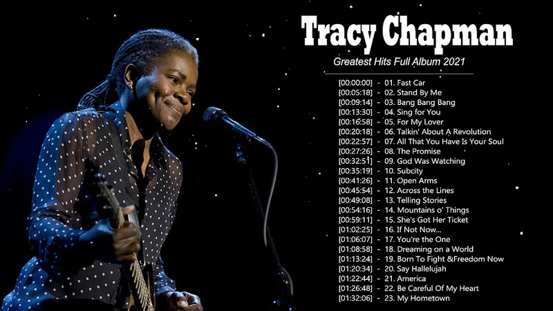 Tracy Chapman Greatest Hits Full Album Best Songs Of Tracy Chapman Tracy Chapman Playlist