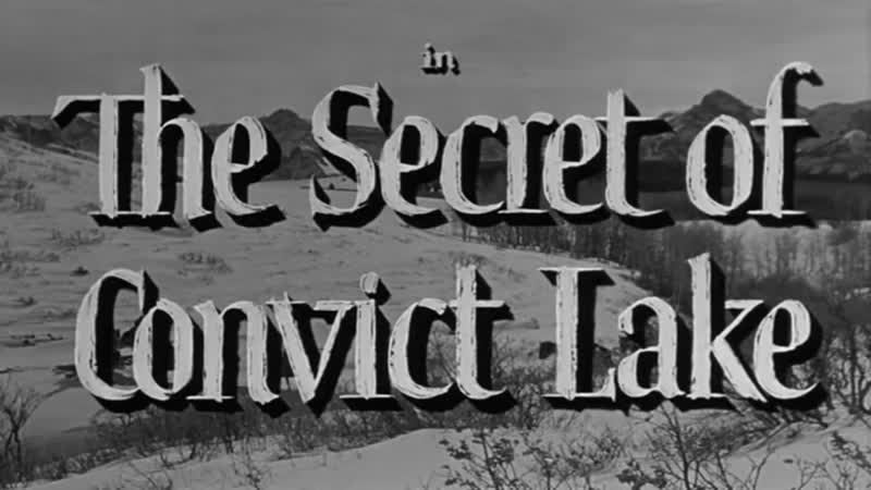 The Secret of Convict Lake 1951