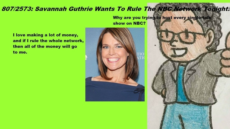 Weeknight Update episode 807, 2573: Savannah Guthrie Wants To Rule The NBC Network