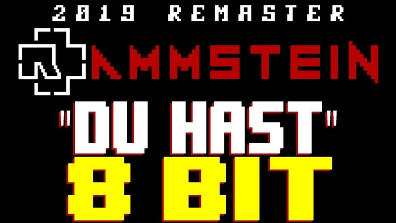 Du Hast (2019 Remaster) 8 Bit Tribute to Rammstein 8 Bit