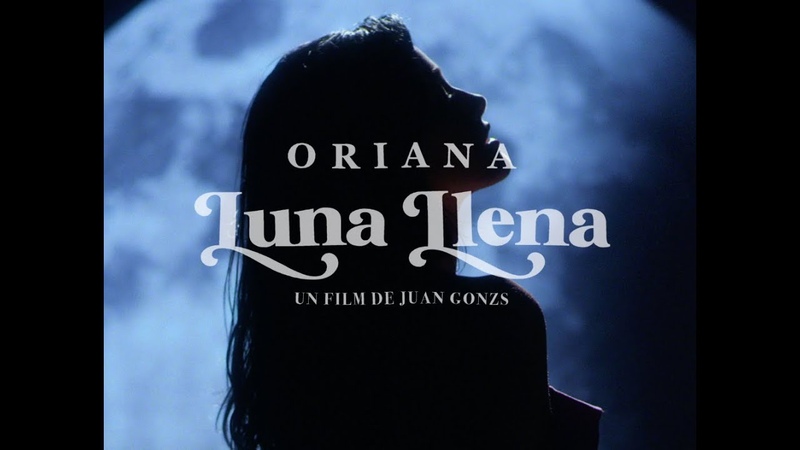 Oriana Luna Llena ( Video