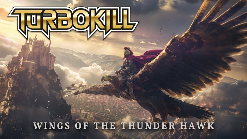 Turbokill Wings Of The Thunder Hawk ( Official Lyric
