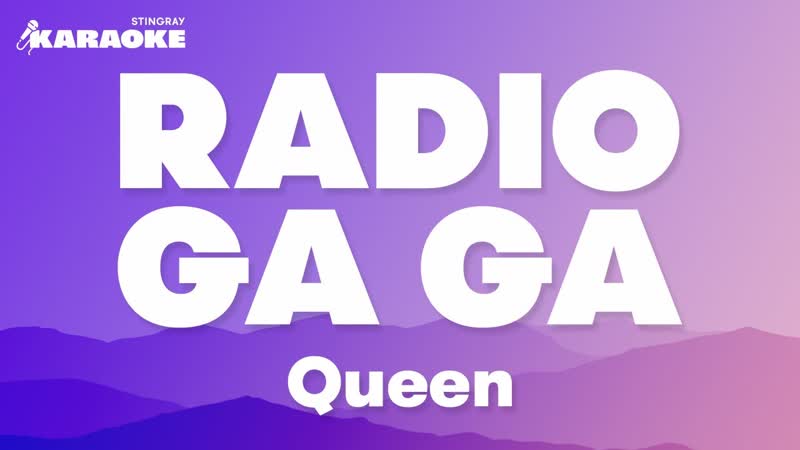 Queen Radio Ga Ga ( Karaoke