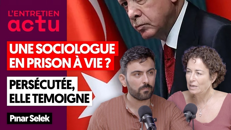 PINAR SELEK : UNE SOCIOLOGUE EN PRISON À VIE PERSÉ CUTÉ E, ELLE TÉ