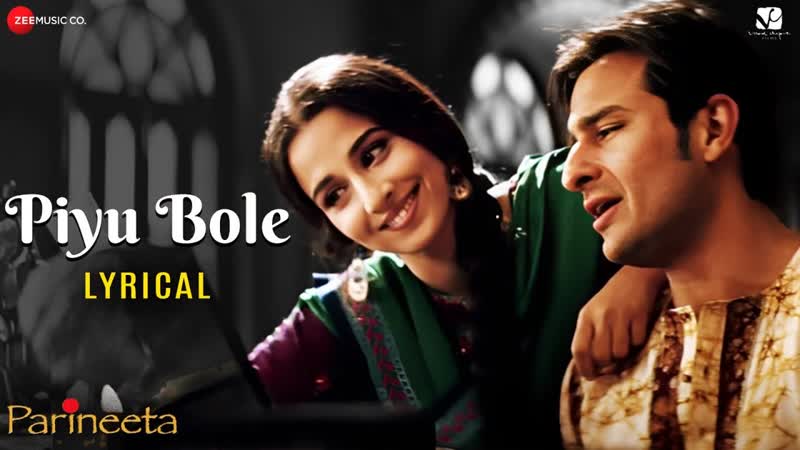 Piyu Bole, Parineeta, Saif Ali Khan Vidya Balan, Sonu Nigam Shreya Ghoshal,