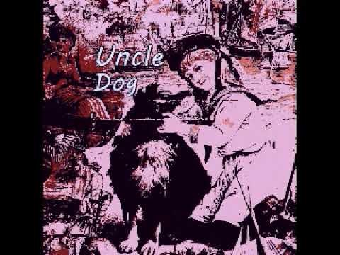 Uncle Dog Old Hat 1972 ( Full