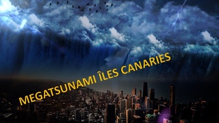 MEGA TSUNAMI DES LES CANARIES QUELLE MENACE #3