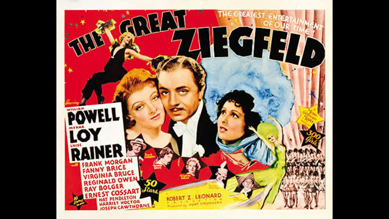 The Great Ziegfeld (1936) 1080p William Powell, Myrna Loy, Luise Rainer, Frank