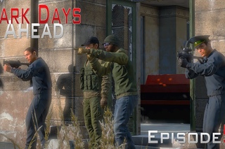 DayZ Standalone: Dark Days Ahead- Ep.5